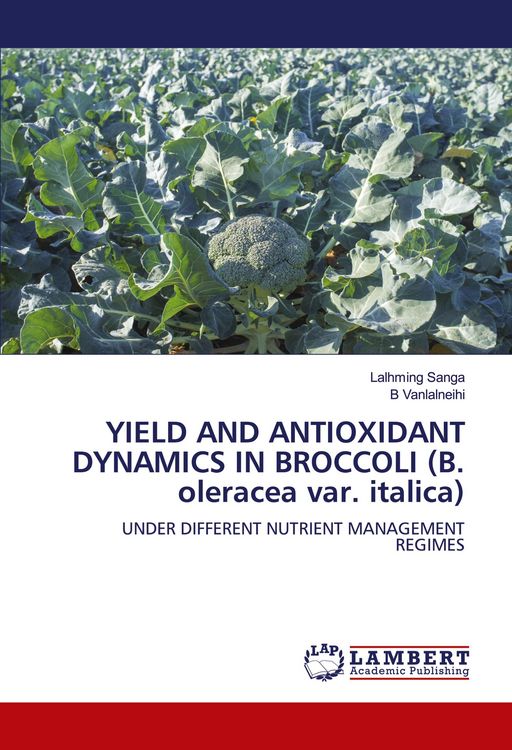 Produktbild: YIELD AND ANTIOXIDANT DYNAMICS IN BROCCOLI (B. oleracea var. italica)