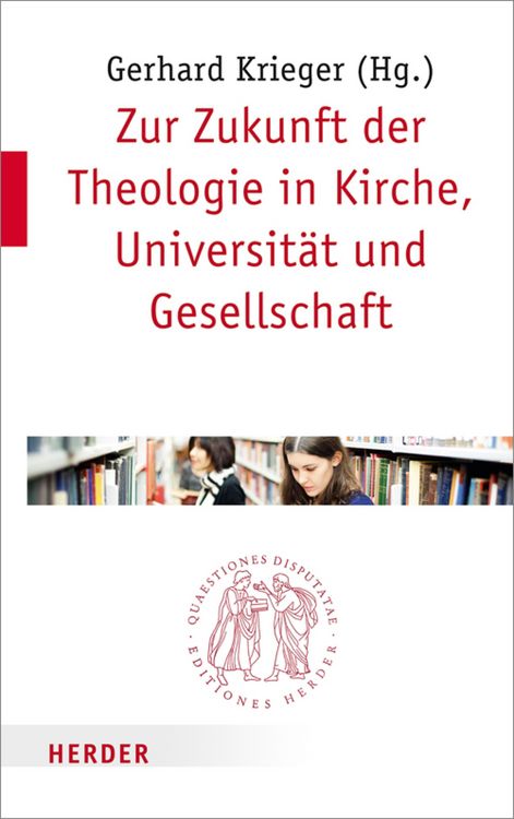 Produktbild: Zur Zukunft der Theologie in Kirche, Universit&auml;t und Gesellschaft