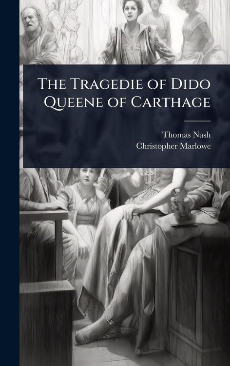 Produktbild: The Tragedie of Dido Queene of Carthage