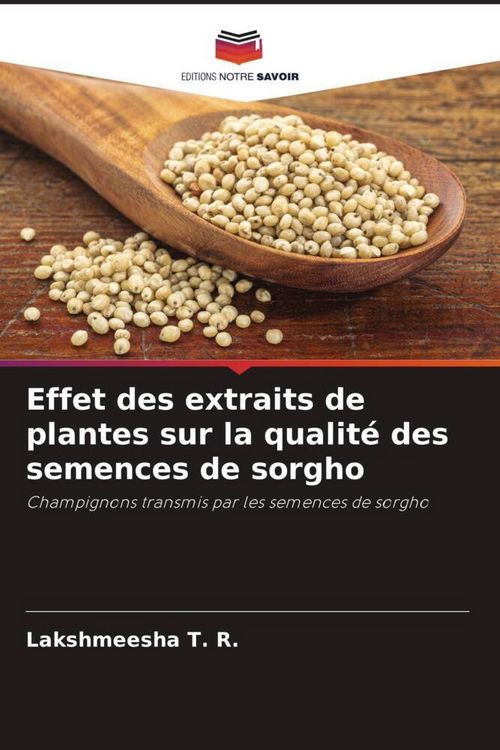 Produktbild: Effet des extraits de plantes sur la qualit&eacute; des semences de sorgho