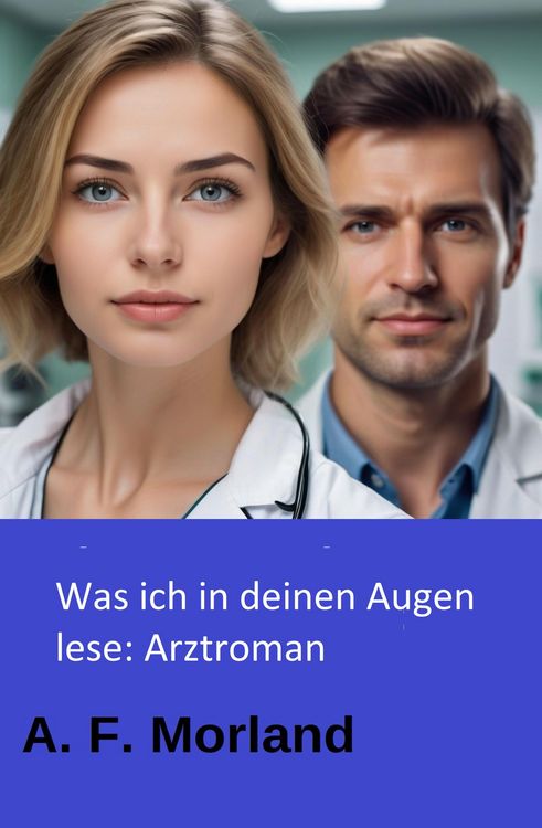 Produktbild: Was ich in deinen Augen lese: Arztroman