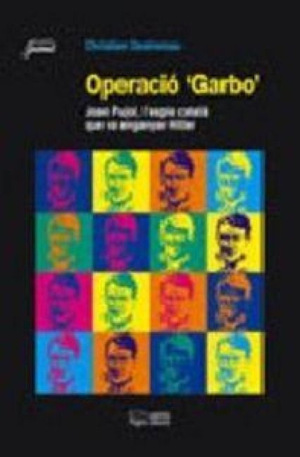 Produktbild: Operaci&oacute; "Garbo" : Joan Pujol, l'espia catal&agrave; que va enganyar Hitler