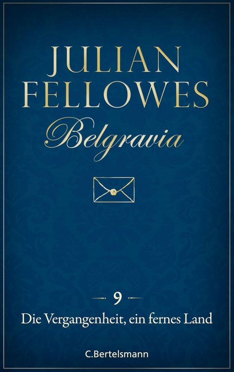 Produktbild: Belgravia (9) - Die Vergangenheit, ein fremdes Land
