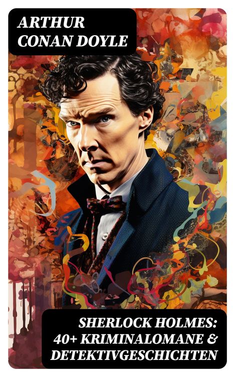 Bild vom Artikel Sherlock Holmes: 40+ Kriminalomane & Detektivgeschichten vom Autor Arthur Conan Doyle