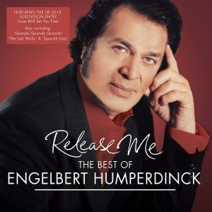 Produktbild: Release Me: The Best Of Engelbert Humperdinck
