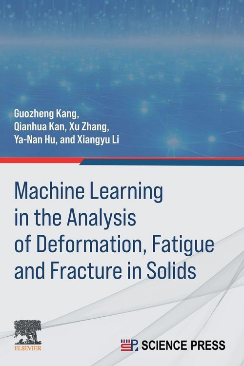 Produktbild: Machine Learning in the Analysis of Deformation, Fatigue and Fracture in Solids