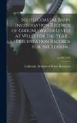Produktbild: South Coastal Basin Investigation Records of Ground Water Levels at Wells for the Year ... Precipitation Records for the Season ..; no.39U 1952