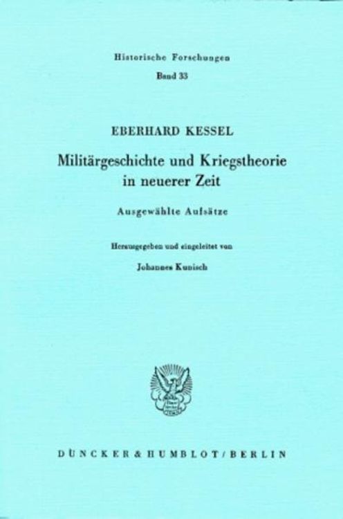 Bild vom Artikel Militärgeschichte und Kriegstheorie in neuerer Zeit. vom Autor Eberhard Kessel