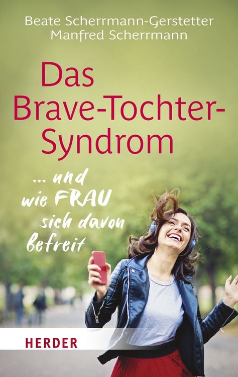 Bild vom Artikel Das Brave-Tochter-Syndrom vom Autor Beate Scherrmann-Gerstetter