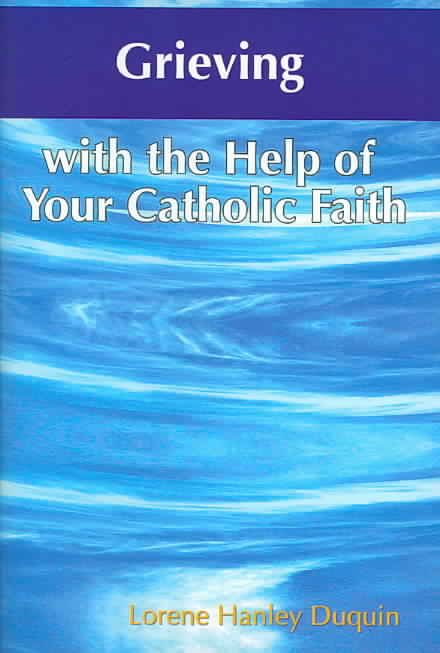 Produktbild: Grieving with the Help of Your Catholic Faith