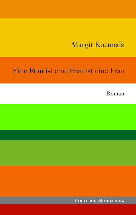 Produktbild: Eine Frau ist eine Frau ist eine Frau