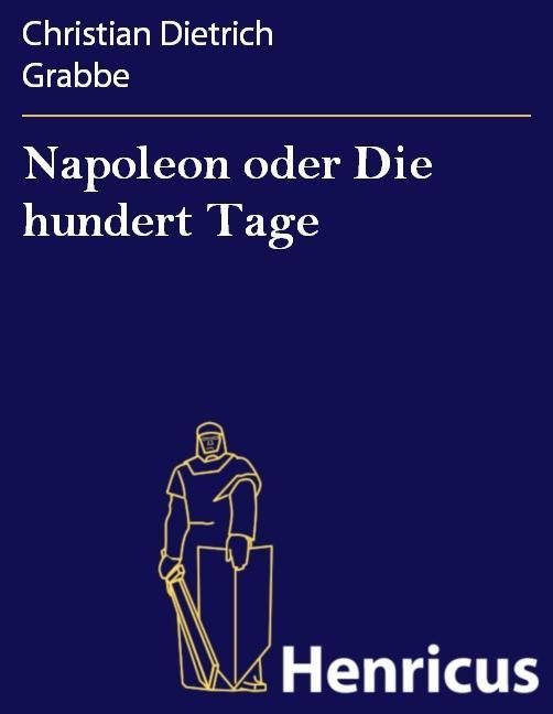 Produktbild: Napoleon oder Die hundert Tage