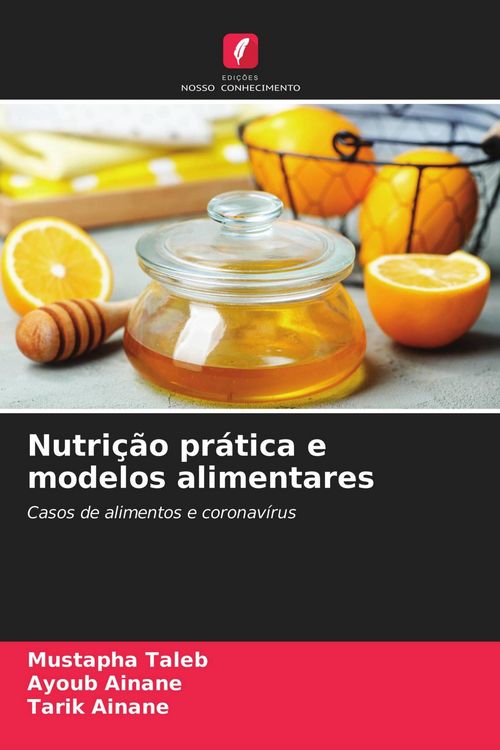 Produktbild: Nutri&ccedil;&atilde;o pr&aacute;tica e modelos alimentares