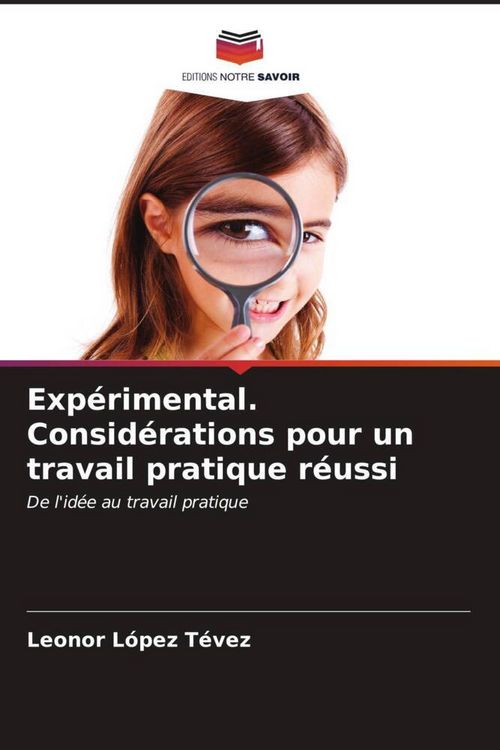 Produktbild: Exp&eacute;rimental. Consid&eacute;rations pour un travail pratique r&eacute;ussi