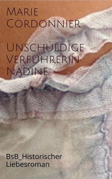 Produktbild: Unschuldige Verf&uuml;hrerin Nadine