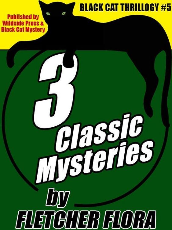 Produktbild: Black Cat THRILLOGY #5: 3 Classic Stories by Fletcher Flora