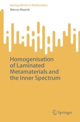 Produktbild: Homogenisation of Laminated Metamaterials and the Inner Spectrum