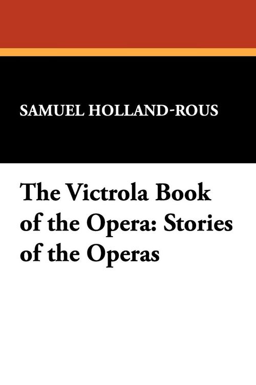 Produktbild: The Victrola Book of the Opera