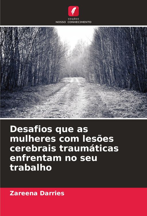 Produktbild: Desafios que as mulheres com les&otilde;es cerebrais traum&aacute;ticas enfrentam no seu trabalho