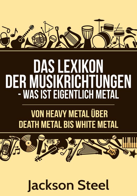 Produktbild: Das Lexikon der Musikrichtungen - Was ist eigentlich Metal ?