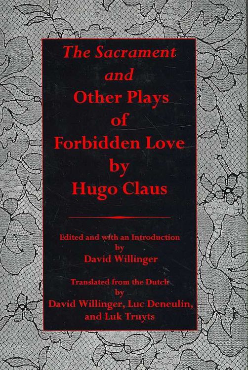 Produktbild: Claus, H: Sacrament and Other Plays of Forbidden Love