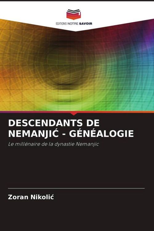 Produktbild: Descendants De Nemanji&iquest; - G&eacute;n&eacute;alogie