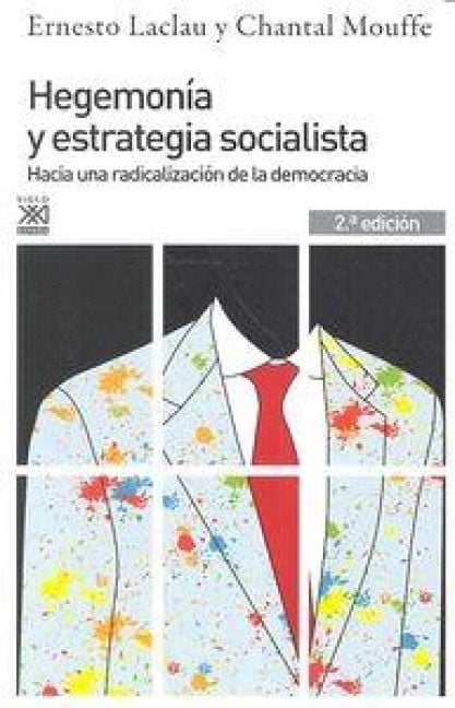Produktbild: Hegemon&iacute;a y estrategia socialista : hacia una radicalizaci&oacute;n de la democracia