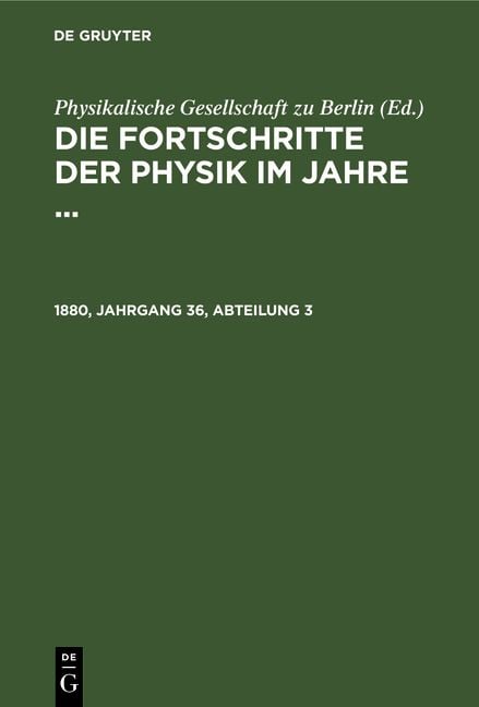 Produktbild: Die Fortschritte der Physik im Jahre .... 1880, Jahrgang 36, Abteilung 3