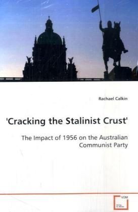 Produktbild: Calkin, R: 'Cracking the Stalinist Crust'