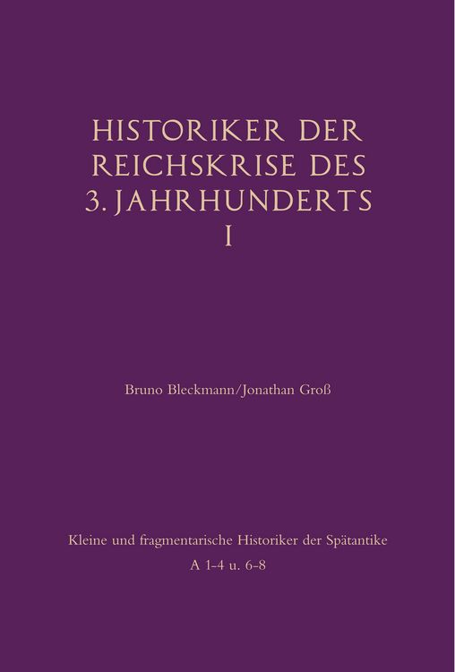 Produktbild: Historiker der Reichskrise des 3. Jahrhunderts I
