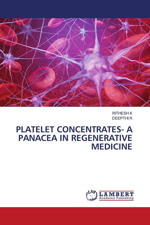 Produktbild: PLATELET CONCENTRATES- A PANACEA IN REGENERATIVE MEDICINE