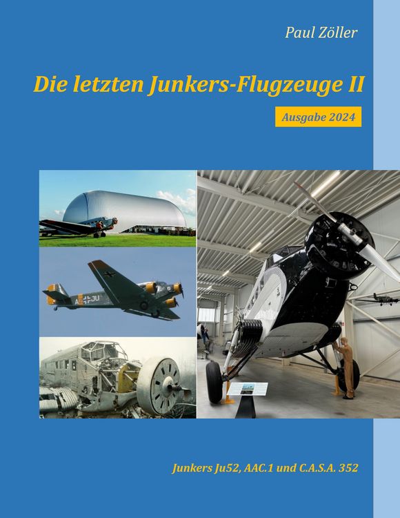 Produktbild: Die letzten Junkers-Flugzeuge II - Ausgabe 2024