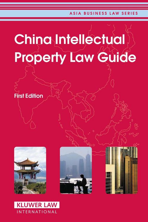 Produktbild: China Intellectual Property Law Guide