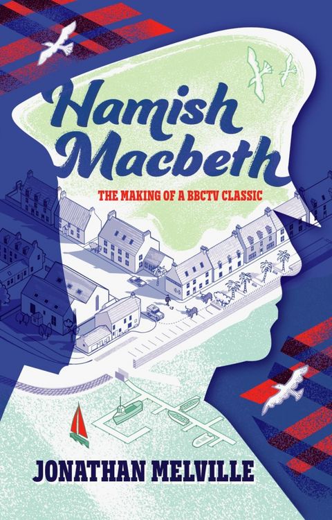 Produktbild: Hamish Macbeth: The Making of a BBC TV Classic