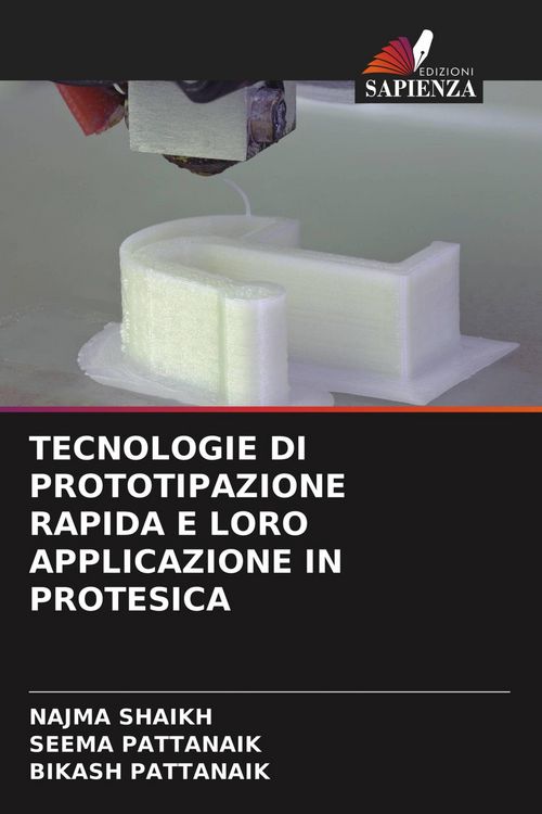 Produktbild: TECNOLOGIE DI PROTOTIPAZIONE RAPIDA E LORO APPLICAZIONE IN PROTESICA