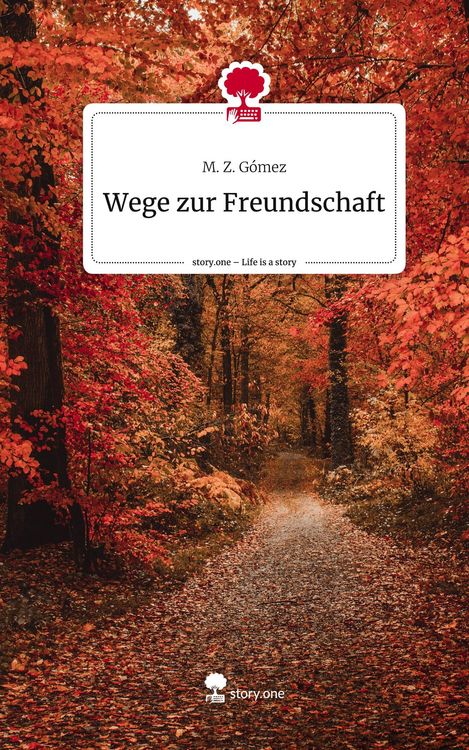 Produktbild: Wege zur Freundschaft. Life is a Story - story.one