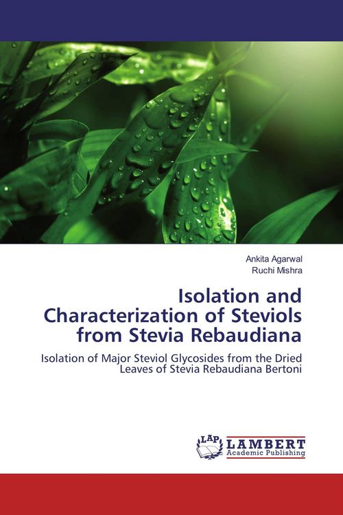 Produktbild: Isolation and Characterization of Steviols from Stevia Rebaudiana
