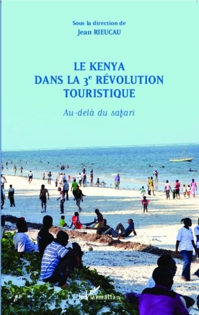 Produktbild: Le Kenya dans la 3e revolution touristique