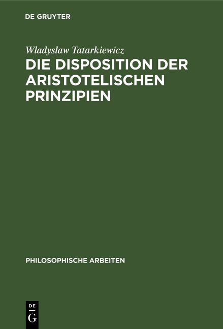 Produktbild: Die Disposition der Aristotelischen Prinzipien