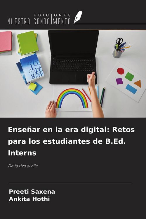 Produktbild: Ense&ntilde;ar en la era digital: Retos para los estudiantes de B.Ed. Interns