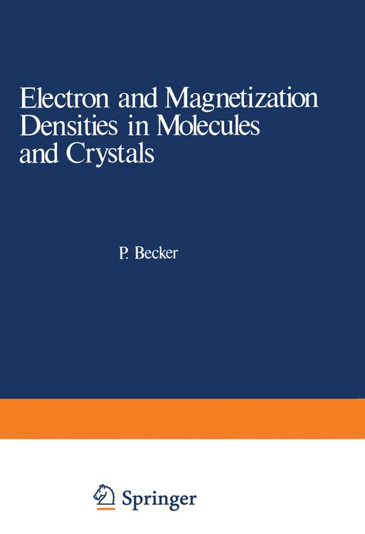 Produktbild: Electron and Magnetization Densities in Molecules and Crystals