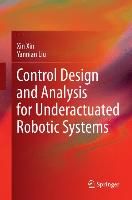 Produktbild: Control Design and Analysis for Underactuated Robotic Systems