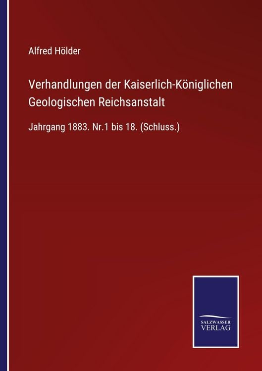 Produktbild: Verhandlungen der Kaiserlich-K&ouml;niglichen Geologischen Reichsanstalt