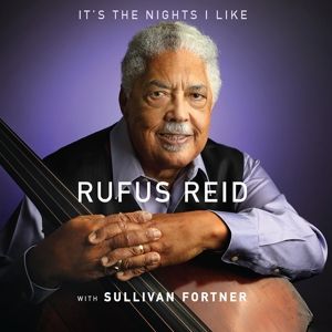 Produktbild: It's the Nights I Like (with Sullivan Fortner)