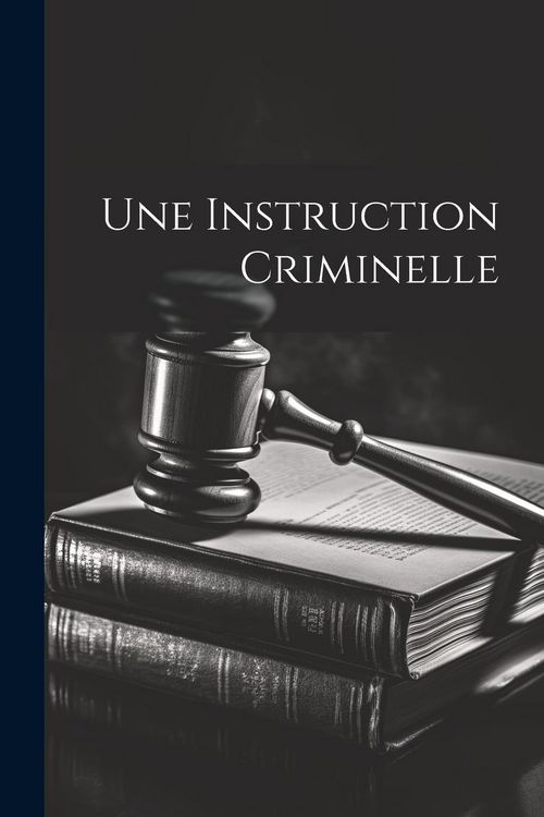 Produktbild: Une Instruction Criminelle