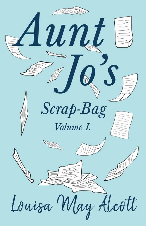Produktbild: Aunt Jo's Scrap-Bag, Volume I