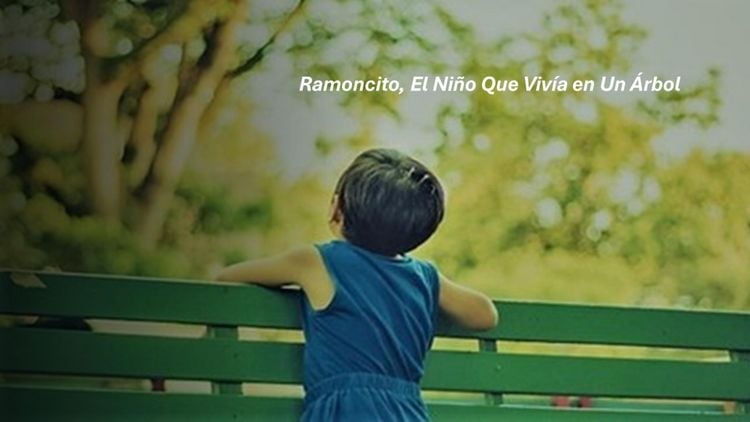 Produktbild: Ramoncito, El Ni&ntilde;o Que Viv&iacute;a en Un &Aacute;rbol