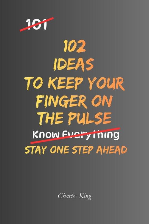 Produktbild: 102 Ideas To Keep Your Finger On The Pulse