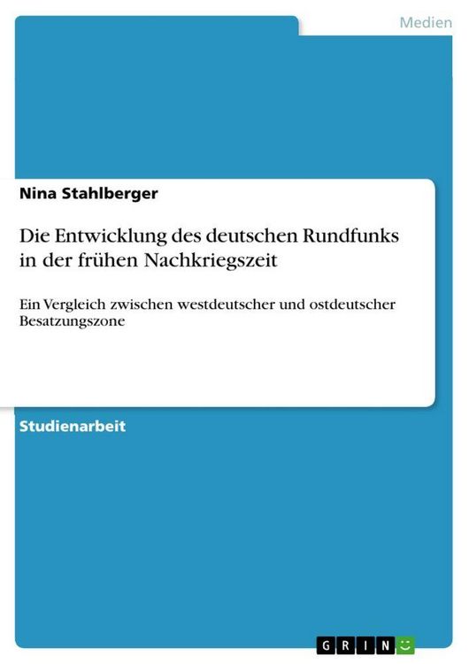 Produktbild: Die Entwicklung des deutschen Rundfunks in der fr&uuml;hen Nachkriegszeit