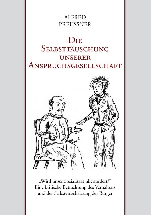 Produktbild: Die Selbstt&auml;uschung unserer Anspruchsgesellschaft